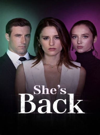 She's Back- Full Movies English Sub