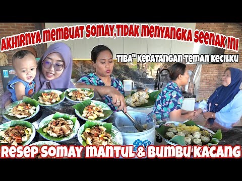 WOW ENAK BANGET‼️SAT SET MEMBUAT SOMAY ANTI RIBET TWL SUKA~TIBA" KEDATANGAN TEMAN KECILKU & TETANGGA