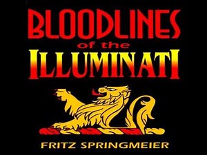 Bloodlines of the Illuminati - Fritz Springmeier Interview