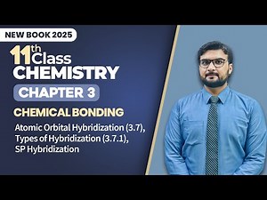 11th Class Chemistry Chapter 3 | Types of Hybridization (3.7.1), SP Hybridization | New Book 2025