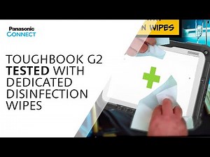#TOUGHBOOK G2: Durability Test with Dedicated Disinfection Wipes