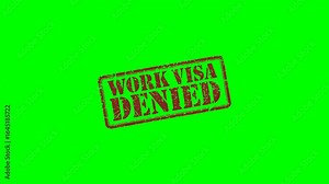 Work Visa Denied: rubber stamp seal label animation on a green screen background for marking rejected visa applications, immigration refusals, and declined travel authorization