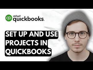 How To Set Up And Use Projects In QuickBooks Online [2026 Guide]