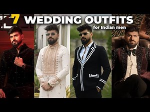 7 Trendy Wedding Outfits for Men 2025 | Groom Fashion & Outfit Ideas | The Dynamite Male