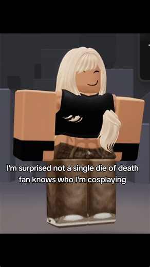 Cosplaying as a 'Die of Death' Character