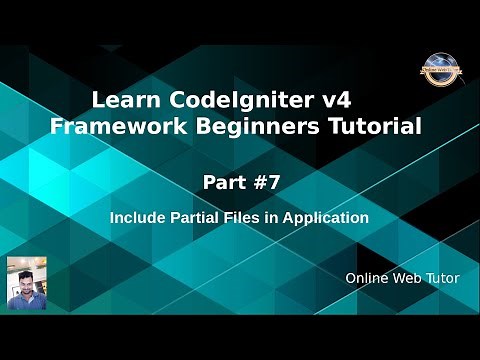 Learn CodeIgniter 4 Framework Tutorials #7 Include Partial Files in Application