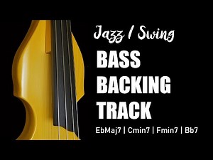 Cool Jazz Swing Backing Track For Bass in Eb | 1 6 2 5 Chord Progression