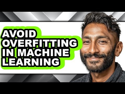 How to Avoid Overfitting in Machine Learning (updated)
