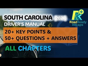 South Carolina Driver's Manual 2024 – ALL Chapters Key Points & Questions Answers | RoadReadyRecaps