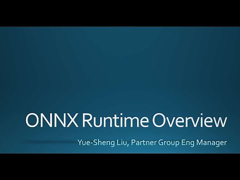 ONNX Runtime Overview - Yue-Sheng Liu