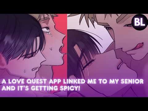 A Love Quest App Linked Me To My Senior And It’s Getting Spicy! | BL RECAP