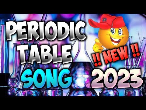Periodic Table Song - 2023