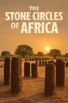 The Stone Circles of Africa #Africa