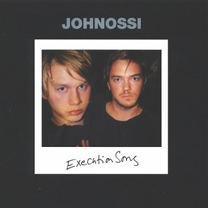 Johnossi - Execution Song