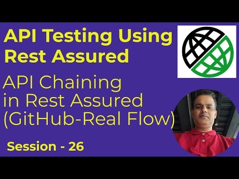 26 - API Testing with Rest Assured - Implement API Chaining