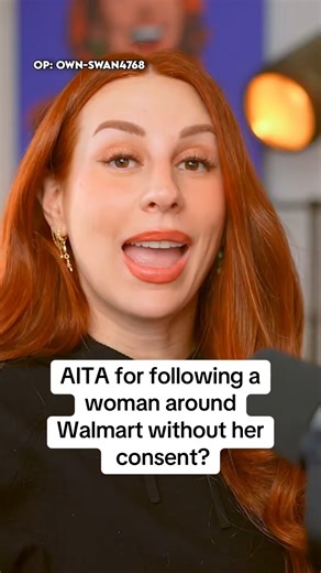 AITA for following a woman around Walmart without her consent? - REACTION | Kendrick J. Farris