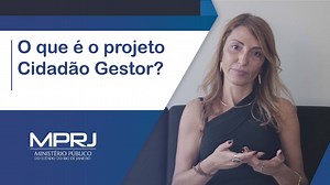 Conheça o sistema Cidadão Gestor do #MPRJ e acesse os dados sobre a sua cidade: http://cidadaogestor.mprj.mp.br/ | Ministério Público do Estado do Rio de Janeiro - MPRJ