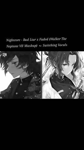 Nightcore Mashup - Bad Liar x Faded | Switching Vocals