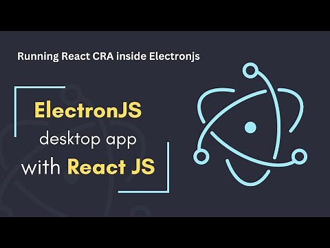 02 React CRA inisde Electron JS desktop app and how to run the production build static files
