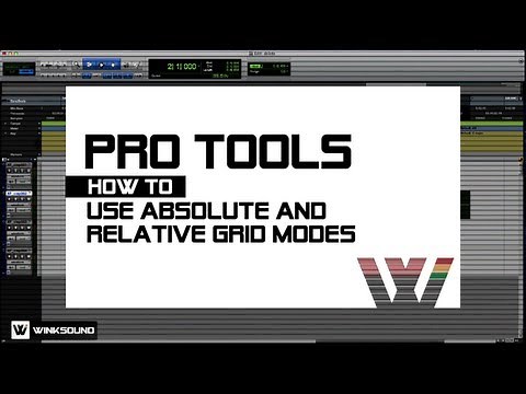 Pro Tools: How To Use Absolute and Relative Grid Modes | WinkSound