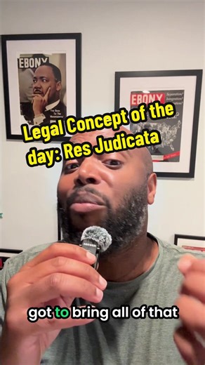 Res Judicata, Claim Preclusion, Collateral Estoppel: like the civil version of double jeopardy—you can’t keep suing someone multiples times for the same event