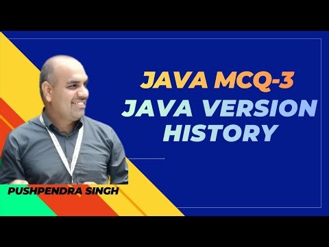 JAVA MCQ-3 | JAVA VERSION HISTORY MCQ | JAVA MULTIPLE CHOICE QUESTIONS