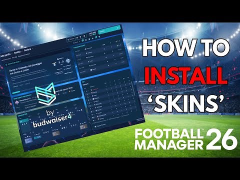 FM26 Skins Setup Guide – Improve Your Football Manager UI