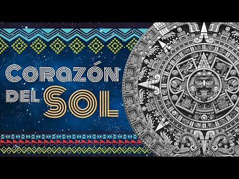 CORAZÓN DEL SOL ☀️ Música Ancestral Azteca - Mexica