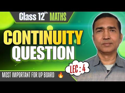 Important questions of continuity class 12th