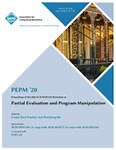 Symbolic bisimulation for open and parameterized systems | Proceedings of the 2020 ACM SIGPLAN Workshop on Partial Evaluation and Program Manipulation