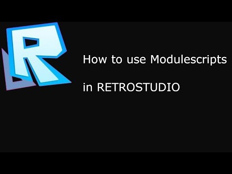 How to use modulescripts in RetroStudio