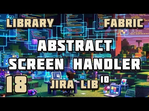 Abstract Screen Handler | Minecraft Library System | Jiralib | #018