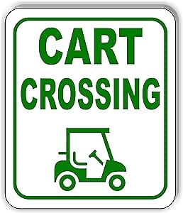 CART Crossing Golf CART Green Aluminum Composite Outdoor Sign 15" x18"