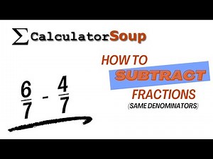 How to Subtract Fractions with Same Denominators