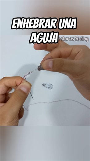 comp enhebrar una aguja #costura #diy #tutorial #diy #sewingtutorial #coser #fyp #hechoamano