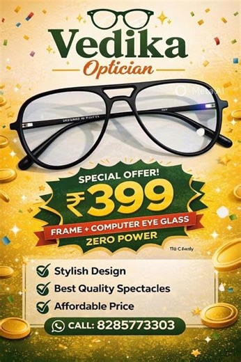 "Vedika Optician: Stylish Glasses, Sirf ₹399!" • "Frame + Computer Glass — Zero Power,