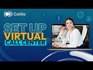 Set Up Your Virtual Call Center in 10 Minutes with Calilio