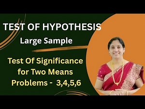 Test of Hypothesis- Large Samples- Two Means- problems 1,2,3,4 - Statistics - Working Rule - Sol