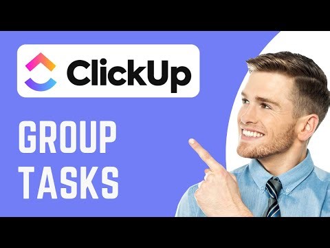 How To Group Tasks in ClickUp | Create Task Groups | ClickUp Tutorial