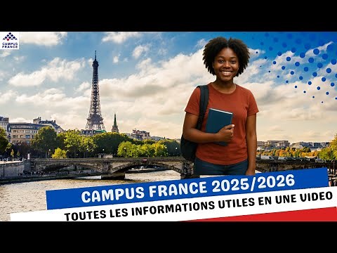 Everything you need to know about the Campus France 2025–2026 procedure