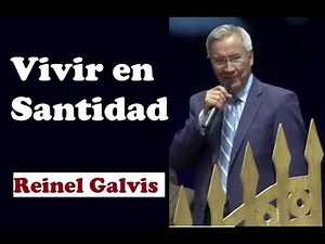 Reinel Galvis, Vivir en Santidad