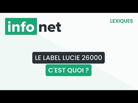 Le label LUCIE 26000, c'est quoi ? (définition, aide, lexique, tuto, explication)