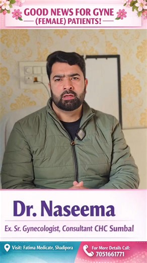 Fatima Medicate | #GOODNEWS FOR GYNE (FEMALE) PATIENTS 🌸 Dr. NASEEMA EX. SENIOR GYNECOLOGIST Consultant – CHC Sumbal 🏥 Now Available at Fatima Medicate,... | Instagram