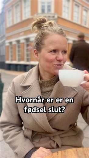 Hvornår er en fødsel slut?