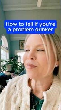 How to tell if you’re a problem drinkers…