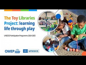 The Toy Libraries Project: learning life through play
