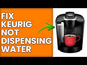 How To Fix Keurig Not Dispensing Water (How To Troubleshoot Keurig Not Dispensing Water)