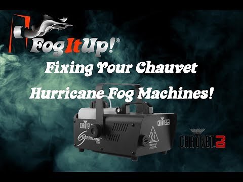 Fixing your Chauvet Hurricane Fog Machine with Fog It Up!