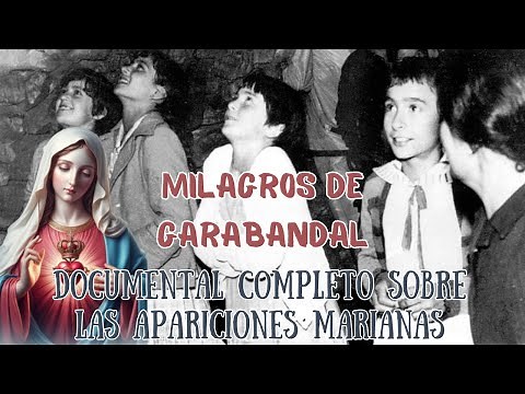 Los Milagros de Garabandal | Documental COMPLETO