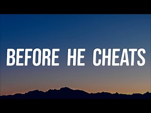 Carrie Underwood - Before He Cheats (Lyrics)